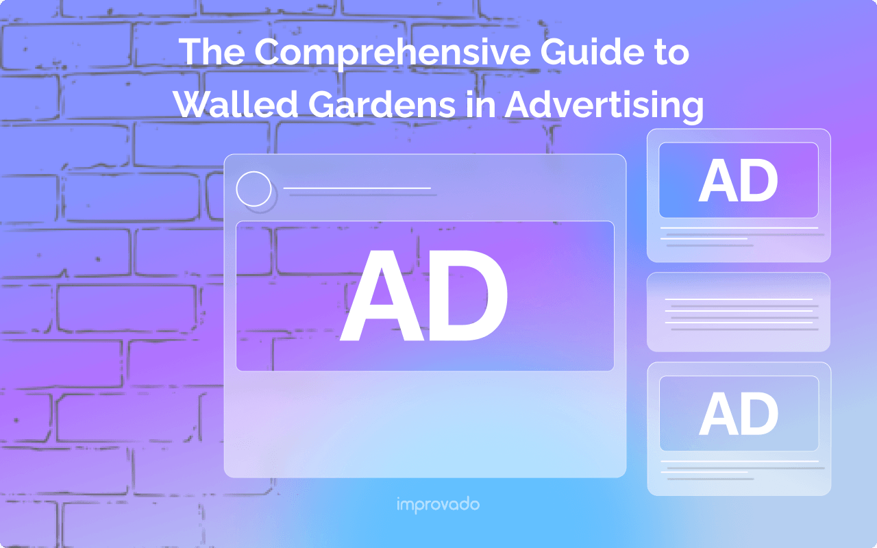 The Comprehensive Guide to Walled Gardens in Advertising
